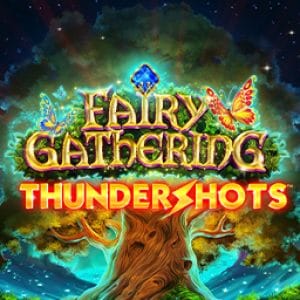 Fairy Gathering™_ Thundershots™